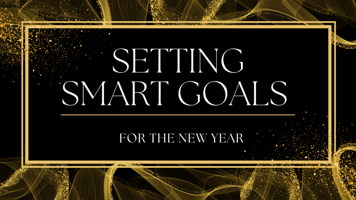 gold black graphic. "SETTING SMART GOALS for the New Year"