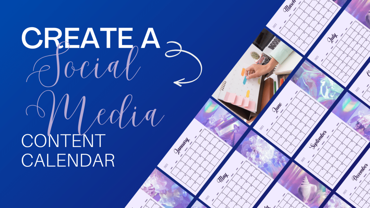 blue graphic that has a wall calendar spread and reads "Create a social media Content Calendar"