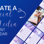 blue graphic that has a wall calendar spread and reads "Create a social media Content Calendar"