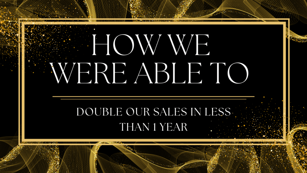 how-we-were-able-to-double-our-sales-graphic