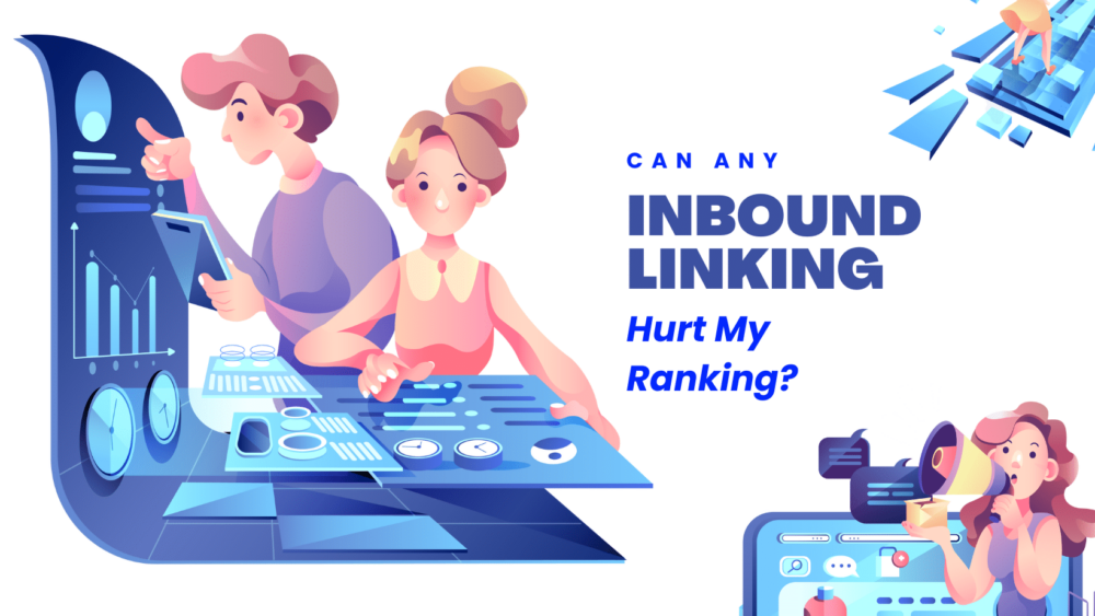 graphic with cartoon people working on web analytics. Can any inbound linking hurt my ranking? » Advent Trinity Marketing Agency graphic with cartoon people working on web analytics. Can any inbound linking hurt my ranking?