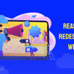 blue graphic with web design concept reads "reasons to redesign your website"