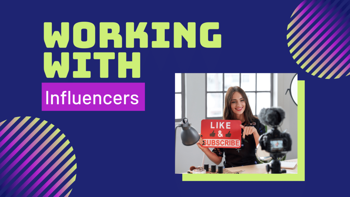 royal purple graphic with female influencer. reads "working with influencers"