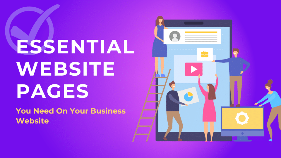 web design concept. "Essential website pages you need on your business website"