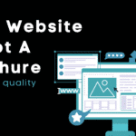 web design concept. "Your Website Is Not A Brochure: Focus on quality content"