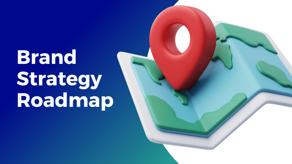 cartoon map with pin. "Brand strategy roadmap"