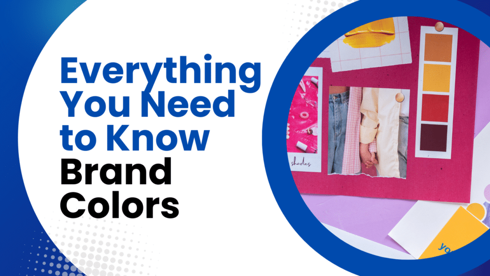 color scheme board. "Everything you need to know about brand colors"