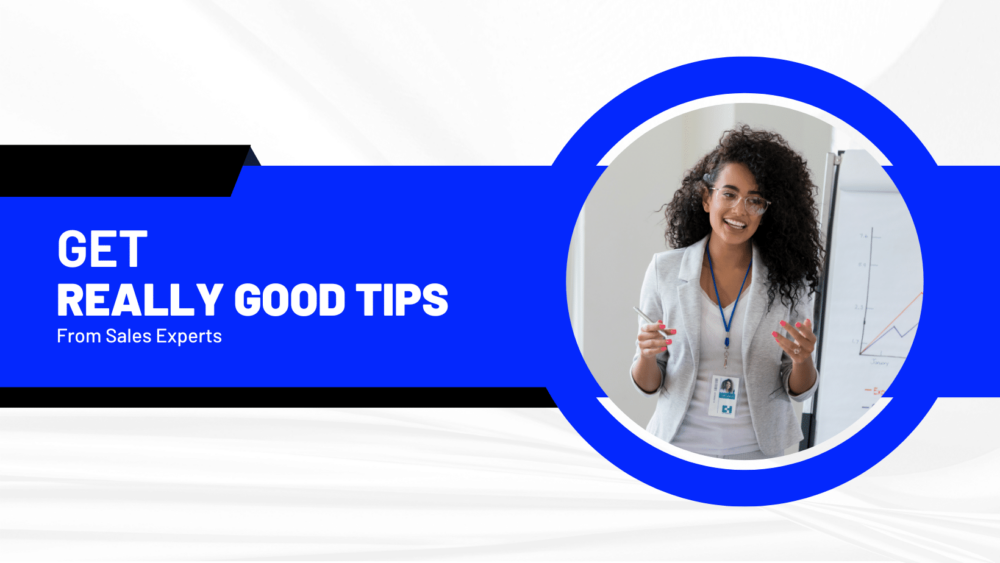 Black female presenter: "Get Really Good Tips From Sales Experts"