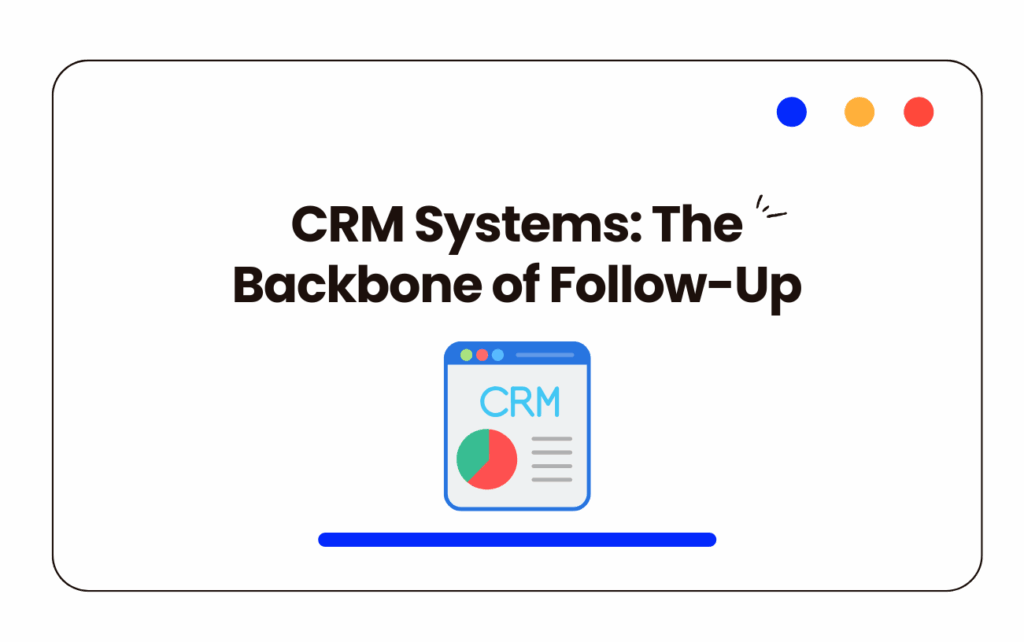 CRM Systems: The Backbone of Follow-Up – CRM software icon highlighting customer relationship management for business growth.