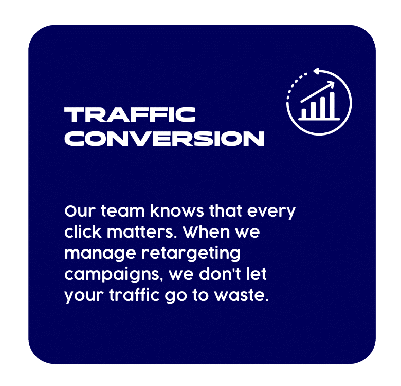 302 » Advent Trinity Marketing Agency Graphic with the title “Traffic Conversion” and a rising bar chart icon. Text highlights that every click matters and Advent Trinity’s retargeting campaigns ensure website traffic is not wasted by driving conversions.