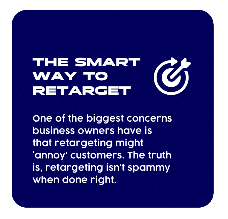 ATMA Blog Graphics - 2025-09-02T131542514 » Advent Trinity Marketing Agency Graphic with the title “The Smart Way to Retarget” and a bullseye target icon. Text explains that while many business owners worry retargeting might annoy customers, the truth is that retargeting isn’t spammy when executed correctly.