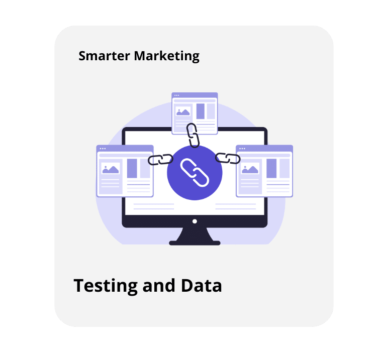 Illustration of a computer monitor displaying connected web pages and a chain link icon in the center, symbolizing testing and data connections. Text reads 'Smarter Marketing – Testing and Data.'
